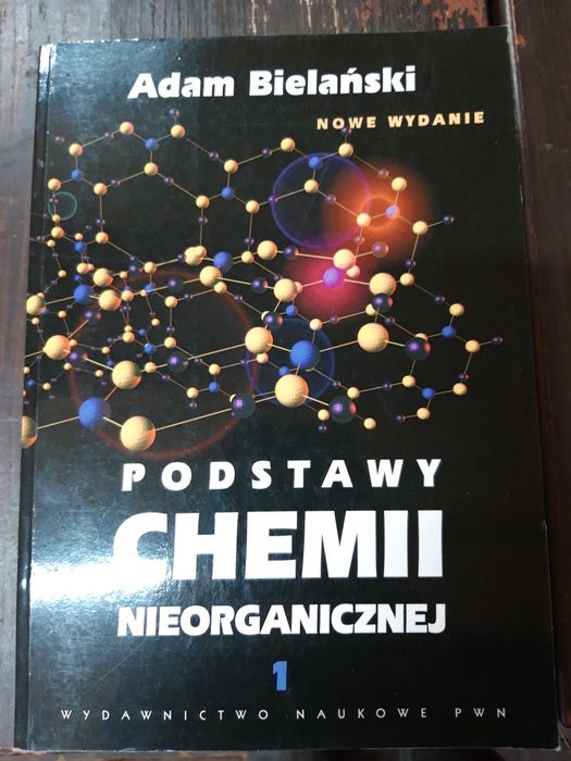 Podstawy chemii nieorganicznej 1" A.Bielański"