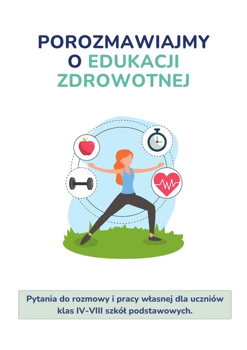 [PDF] Edukacja zdrowotna: 30 pytań dyskusyjnych (klasy 4-8)