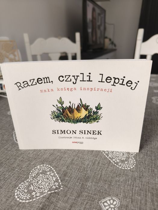 Razem, czyli lepiej - Simon Sinek