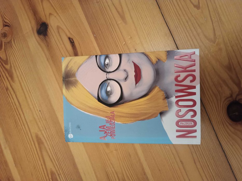 A ja żem jej powiedziała Nosowska