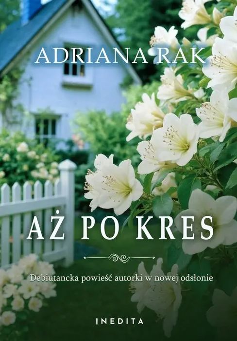 Aż po kres. Inedita. Nowy Produkt