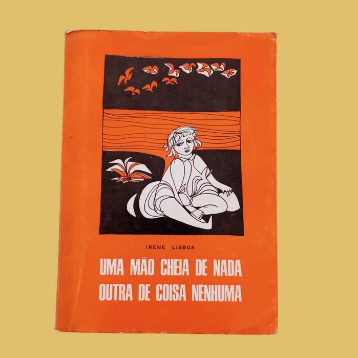 Uma mão cheia de nada outra de coisa nenhuma - Irene Lisboa