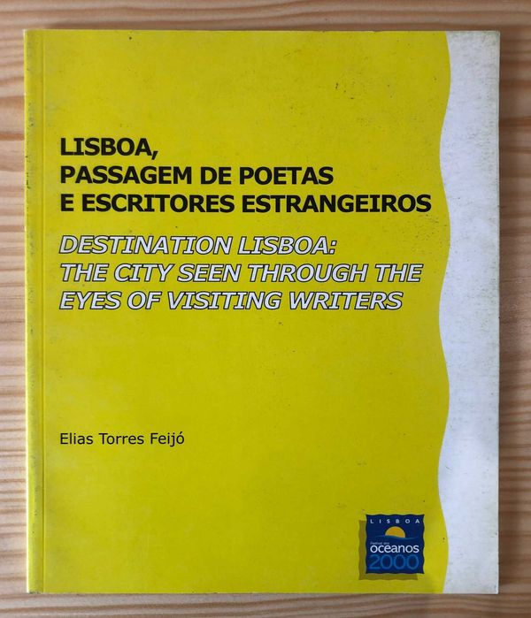 Lisboa, Passagem de Poetas e Escritores Estrangeiros - E. Torres Feijó