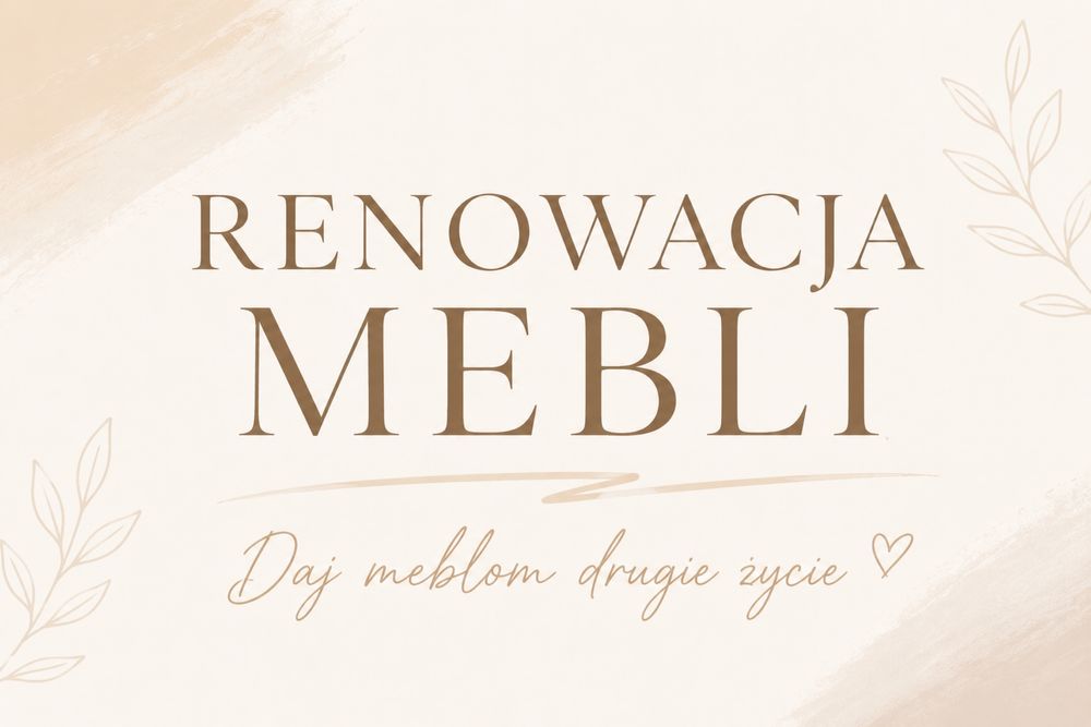 Renowacja mebli, tworze portfolio - atrakcyjne ceny!
