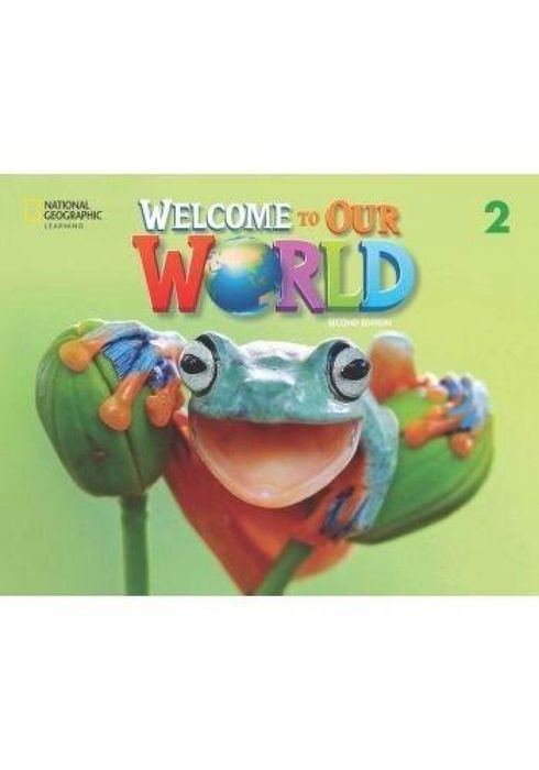 Welcome to Our World 2ed Level 2 SB + online NE National Geographic