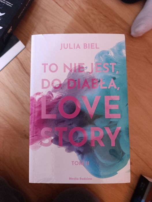 To nie jest do diabła love story Julia Biel