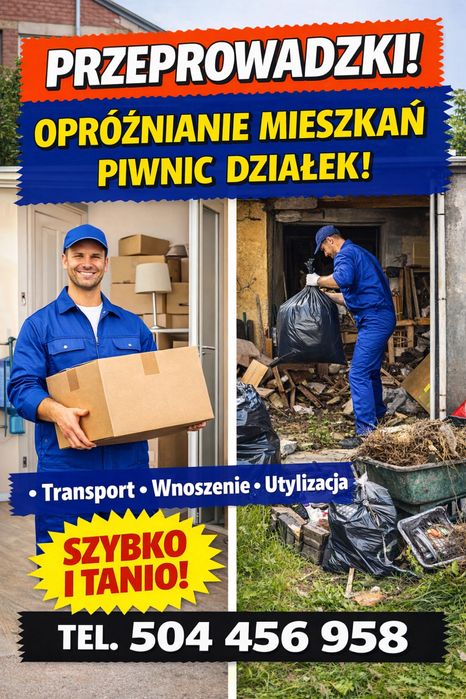 Przeprowadzki • opróżnianie mieszkań • PIWNIC • DZIAŁEK