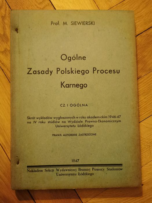 Ogólne zasady Polskiego Procesu Karnego prof. M. Siewierski