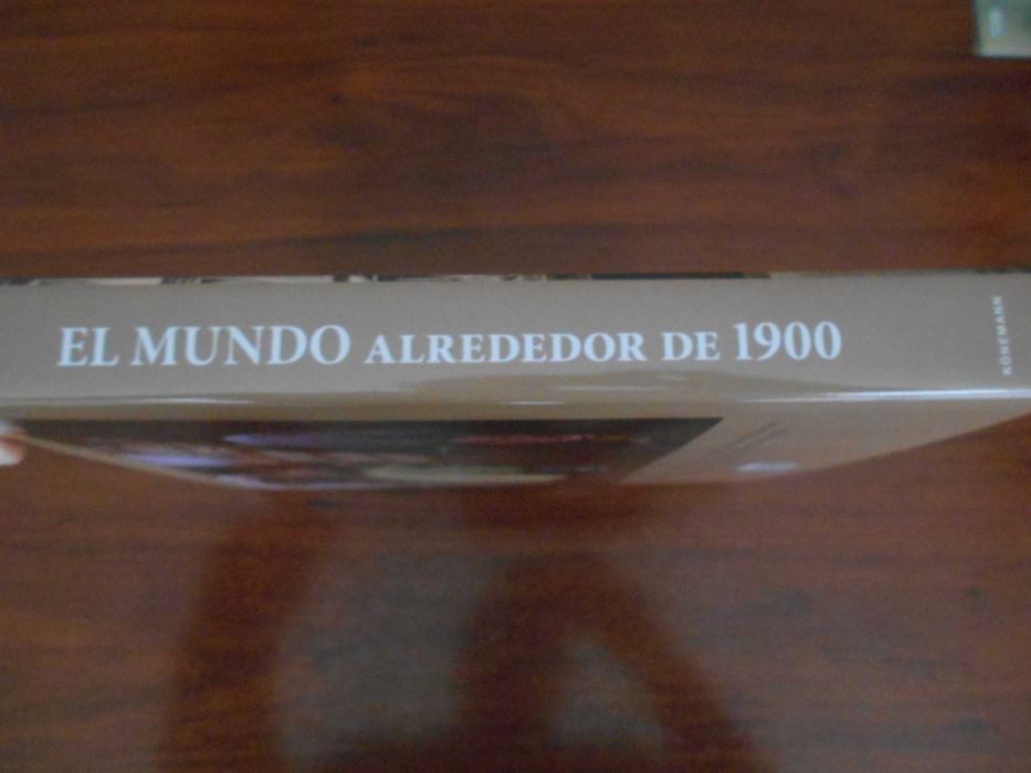 Interessantíssimo livro ILUSTRADO: "El Mundo Alrededor de 1900". 2016.