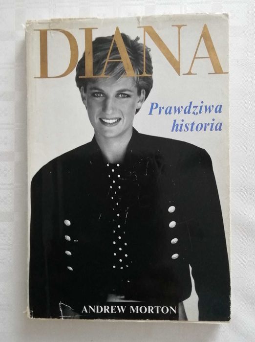 "Diana. Prawdziwa historia" Andrew Morton 1992