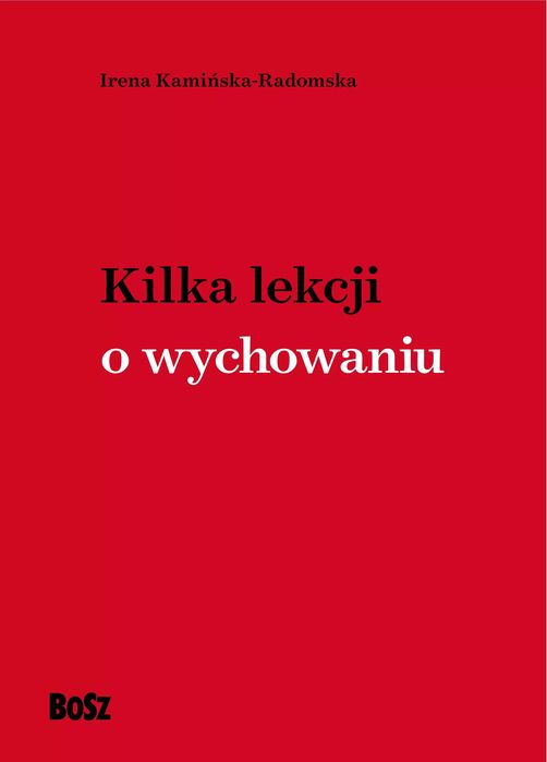 Kilka Lekcji O Wychowaniu. Nowy Produkt