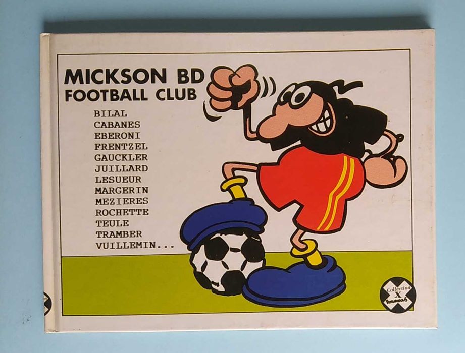 Mickson BD football club - Bilal, Cabanes, Juillard, Vuillemin etc