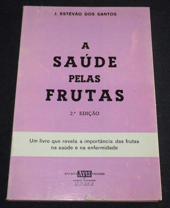 Livro A Saúde pelas Frutas Estêvão dos Santos