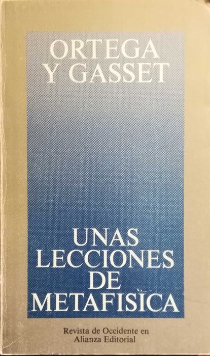 Livro - Unas Lecciones de Metafísica - Ortega y Gasset