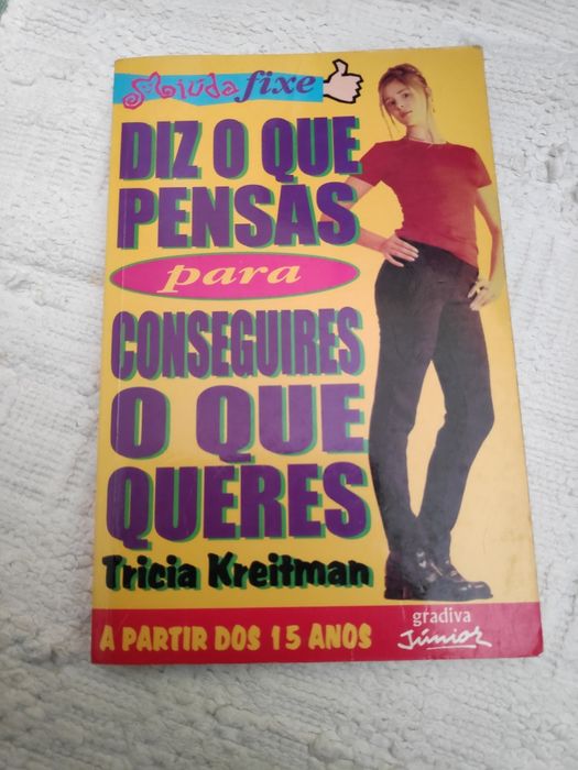 Livros "Diz o que pensas para conseguires o que queres"