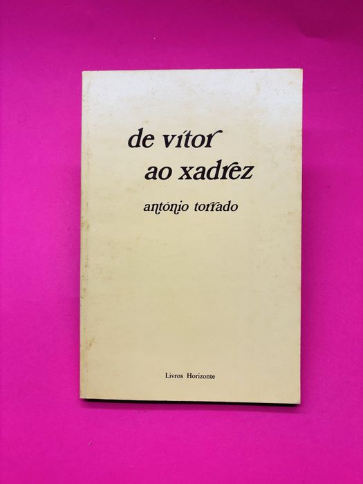 ANTÓNIO TORRADO DE VÍTOR AO XADREZ