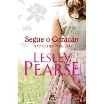 Segue o Coração - Não Olhes para Trás