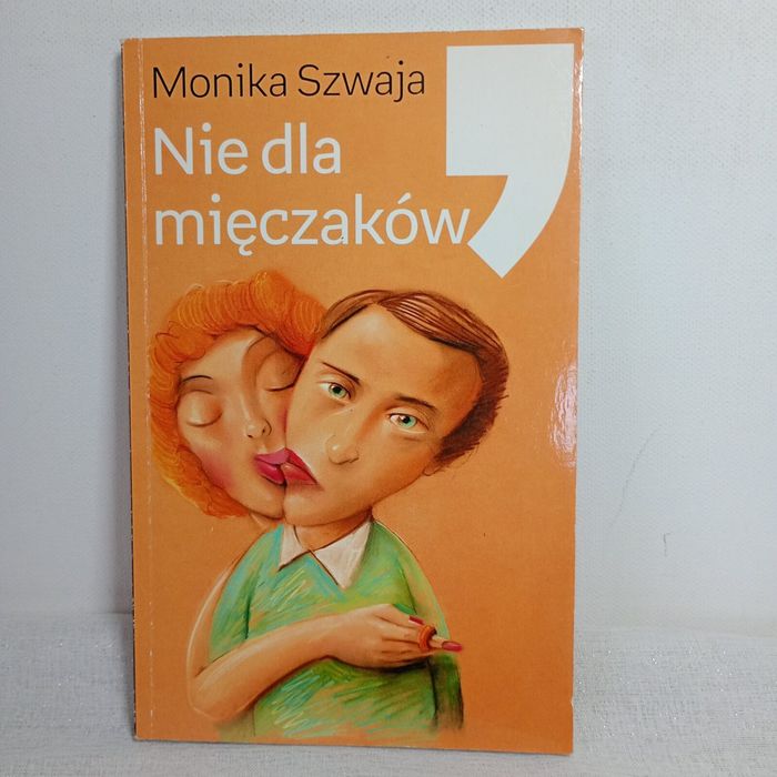 Nie dla mięczaków. Monika Szwaja