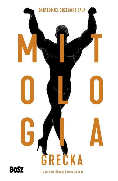 Mitologia grecka. Leksykon bestii i potworów Bosz Bartomiej Sala Rok