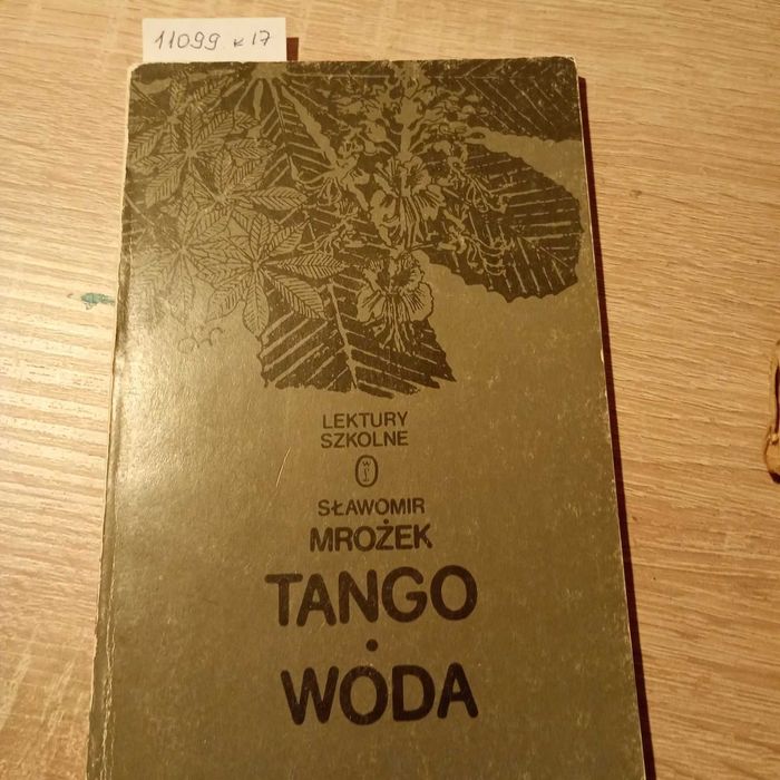 Tango, Woda. Sławomir Mrożek