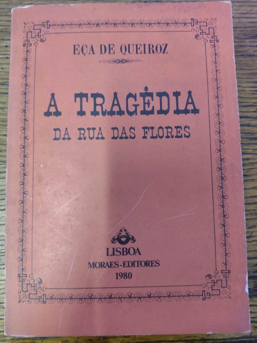 Livro A Tragédia da Rua das Flores de Eça de Queiroz 1ªediçao 1980