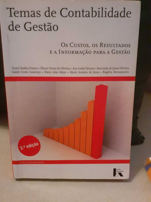 Temas de Contabilidade de Gestão Os Custos, os Resultados e a Informação para a Gestão (3ª Edição)