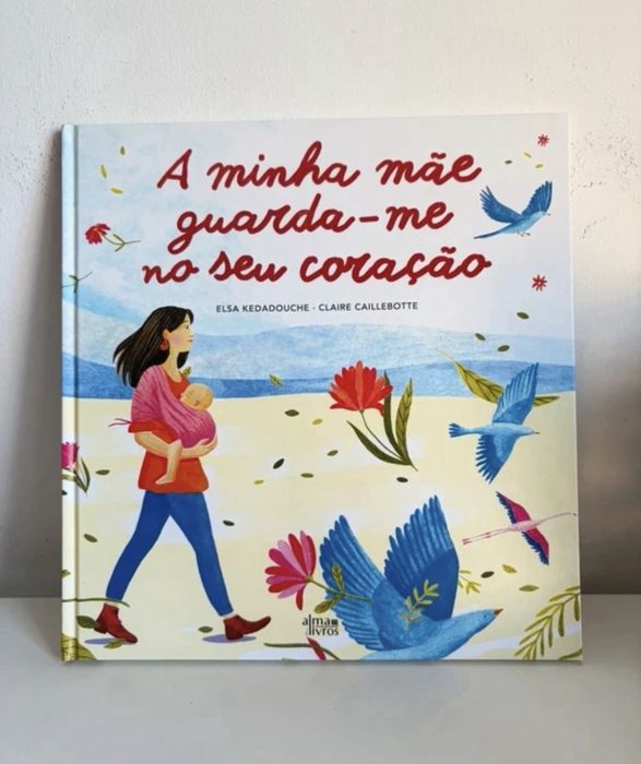 Livro infantil “A minha mãe guarda-me no seu coração”