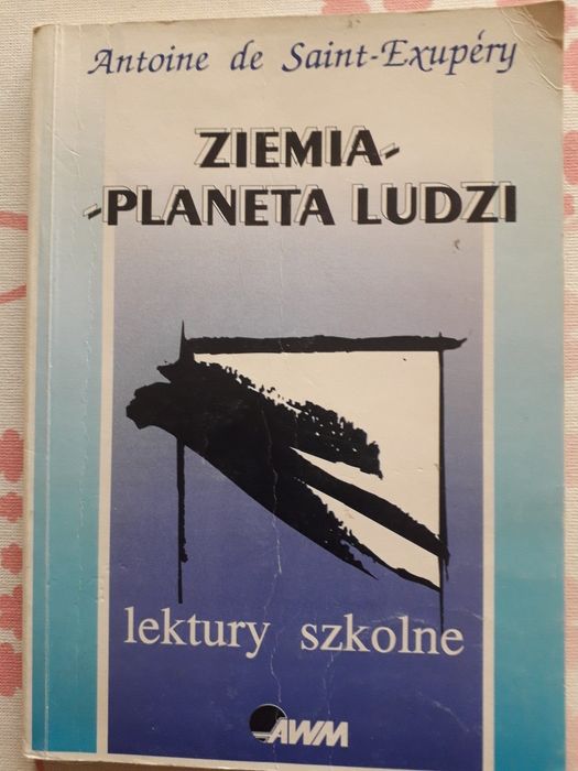 Ziemia - planeta ludzi A.Saint-Exupery