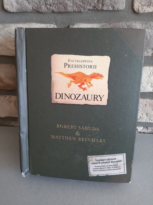 Encyklopedia Prehistorii DINOZAURY Robert Sabuda, M. Reinhart