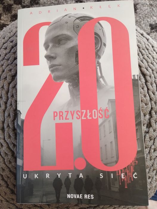 Przyszłość 2.0 ukryta sieć Adrian Kłęk