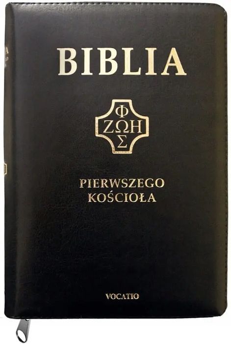 Biblia Pierwszego Kościoła. Oficyna Wydawnicza Vocatio Warszawa