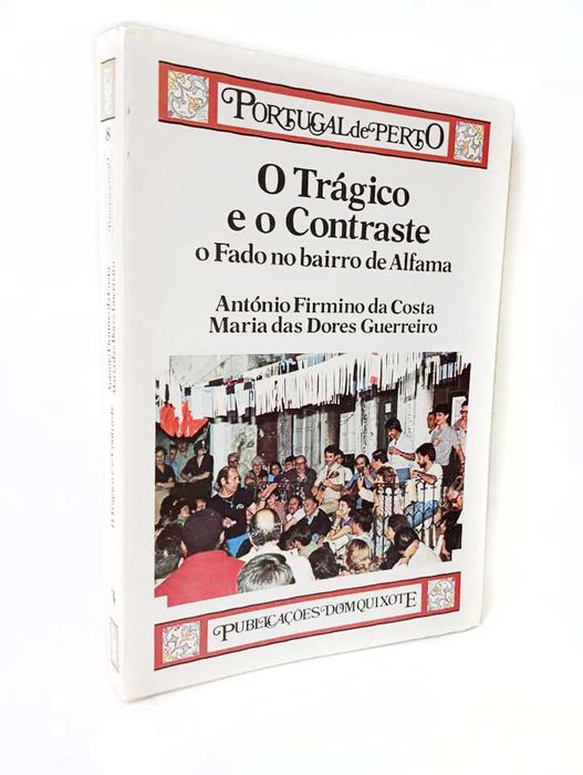 O Trágico e o Contraste - O Fado no Bairro de Alfama