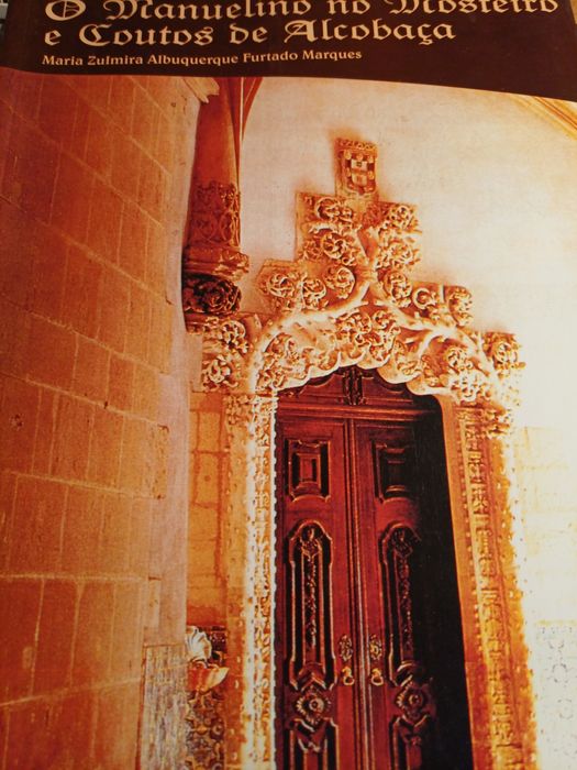 O manuelino  no mosteiro  e coutos de Alcobaça