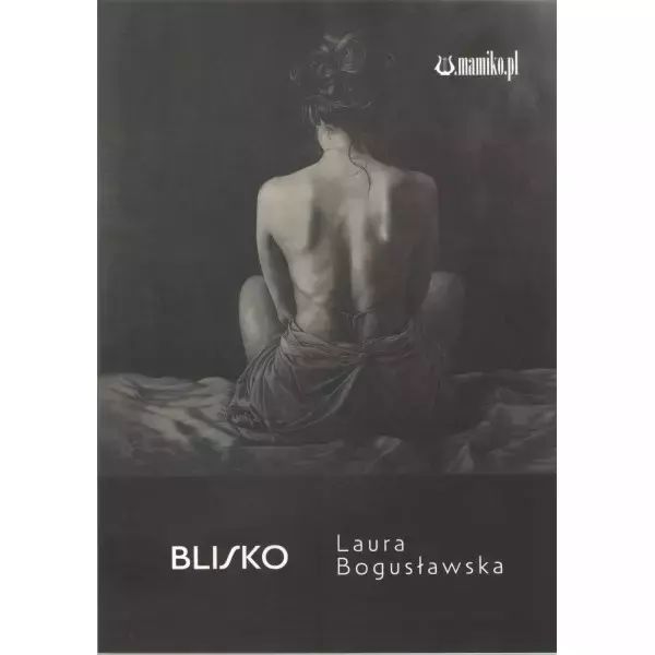 Blisko Laura Bogusławska