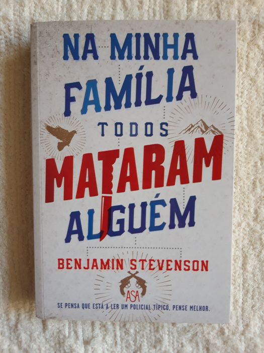 Livro de Benjamin Stevenson: Na Minha Família Todos Mataram Alguém