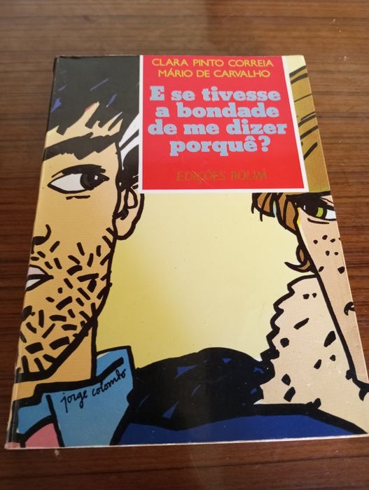 Clara Pinto Correia/Mário Carvalho/Outro - E se tivesses a bondade...