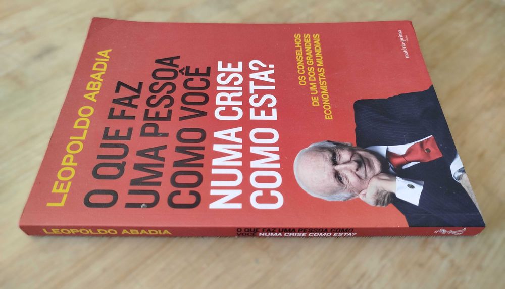 O Que Faz uma Pessoa Como Você numa Crise Como Esta?