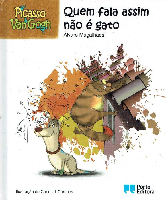 7380
Picasso & Van Gogh Quem fala assim não é gato
de Álvaro Magalhães