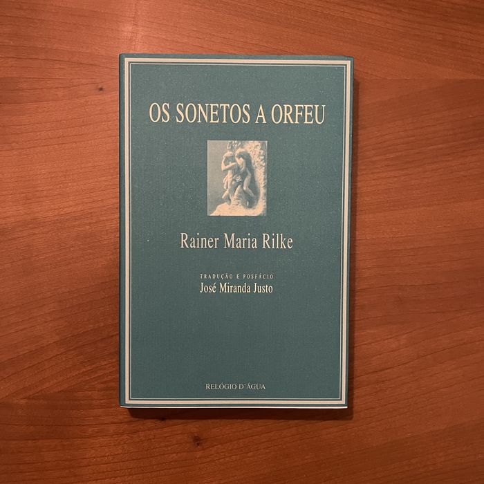 Rainer Maria Rilke - Os Sonetos a Orfeu (envio grátis)