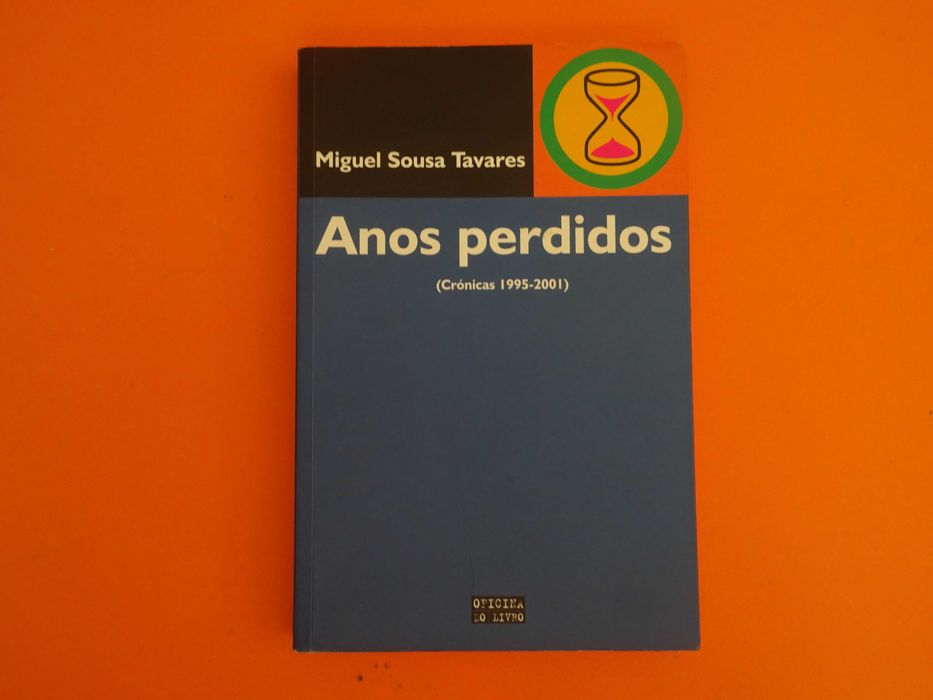 Anos perdidos -     Miguel Sousa Tavares