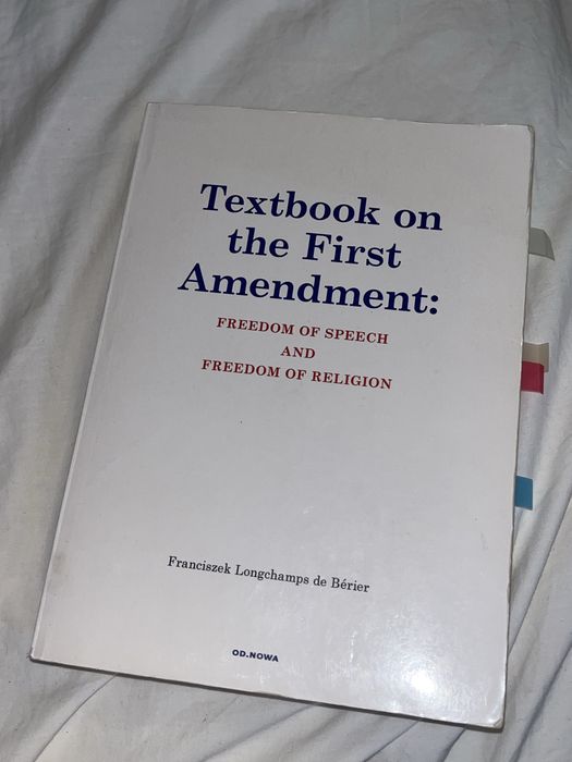 Textbook on the First Amendment: Od.Nowa F. Longchamps de Bérier