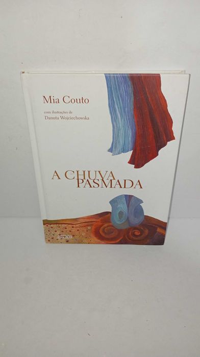A Chuva Pasmada - Mia Couto