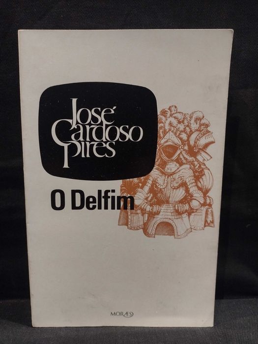 O Delfim - José Cardoso Pires
