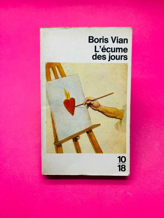 L'écume des jours - Boris Vian