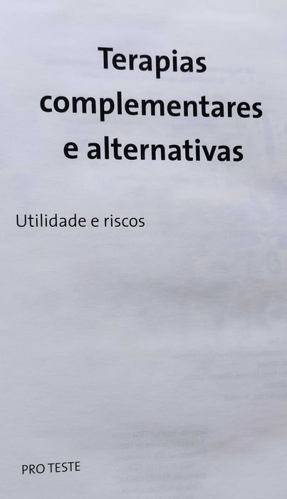 Terapias complementares e alternativas - Utilidade e riscos