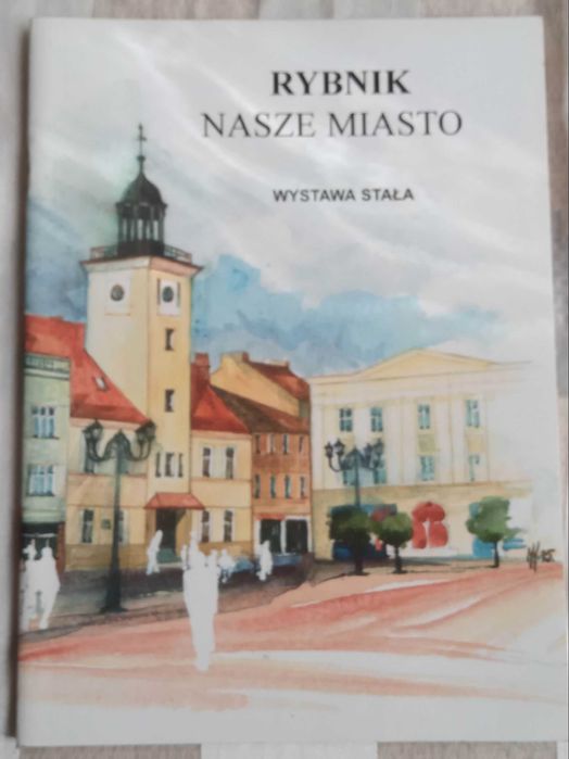 Broszura Rybnik - nasze miasto