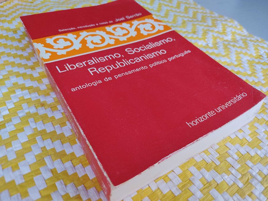 Liberalismo- Socialismo - Republicanismo - Joel Serrão