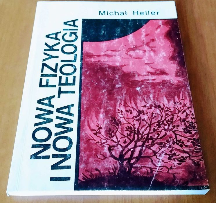 Nowa fizyka i nowa teologia / Michał Heller.