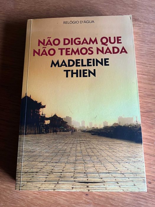 Não Digam Que Não Temos Nada      MADELEINE THIEN