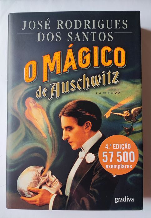 O Mágico de Auschwitz - José Rodrigues dos Santos
